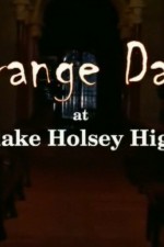 Watch Strange Days at Blake Holsey High 1channel